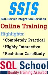 SSIS ONLINE TRAINING @ SQL SCHOOL – COMPLETELY PRACTICAL