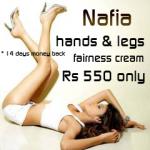 Nafia fairness for hands and leg 14 days money back for rs 550 only