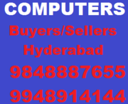 USED COMPUTER  BUYERS IN HYDERABAD CALL 9848887655