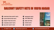 Balcony Safety Nets in Vidya Nagar