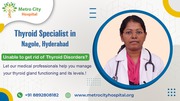  Best Thyroid Specialist in Nagole