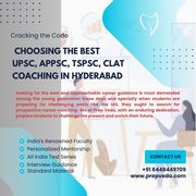 Choosing the Best UPSC,  APPSC,  TSPSC,  CLAT Coaching in Hyderabad