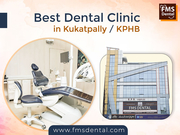 Best Dental Clinic and Cosmetic Dental Clinic in Kukatpally 